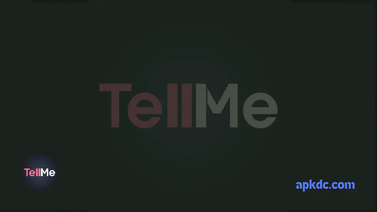 TellMe Mod Apk